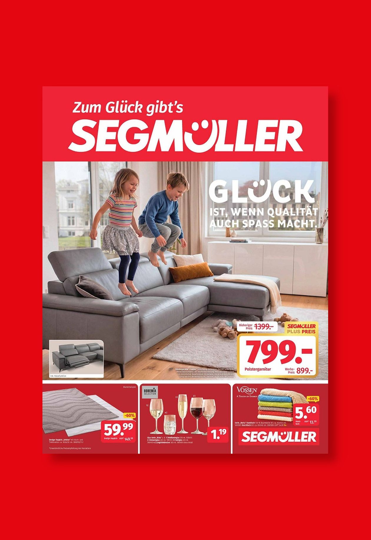 Segmüller Prospekt zeigt Kinder auf einem grauen Sofa, Preis 799€. Angebote für Gläser und Handtücher unten. Slogan: "Glück ist, wenn Qualität Spaß macht."