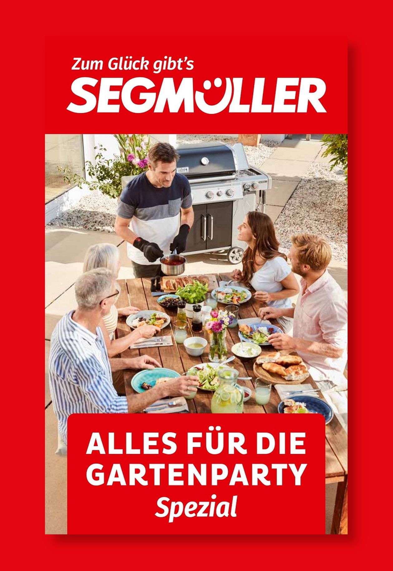 Grillparty im Garten mit entspannten Menschen um einen Tisch mit Essen. Text: "Alles für die Gartenparty Spezial", Segmüller-Logo oben.