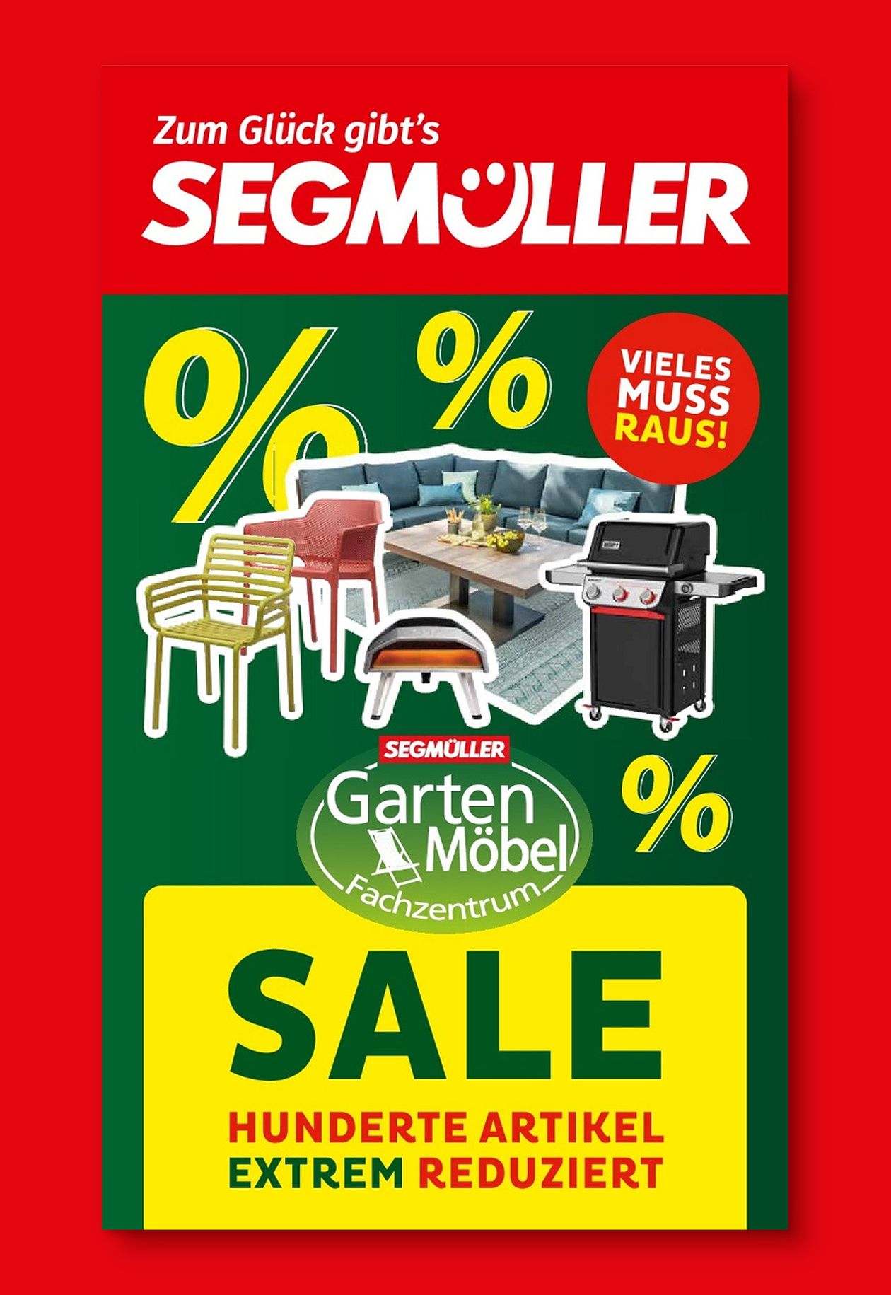 Segmüller-Werbung für reduzierte Gartenmöbel. Zeigt Stühle, Sofa, Grill und den Text "Viele muss raus! Sale: Hunderte Artikel extrem reduziert".