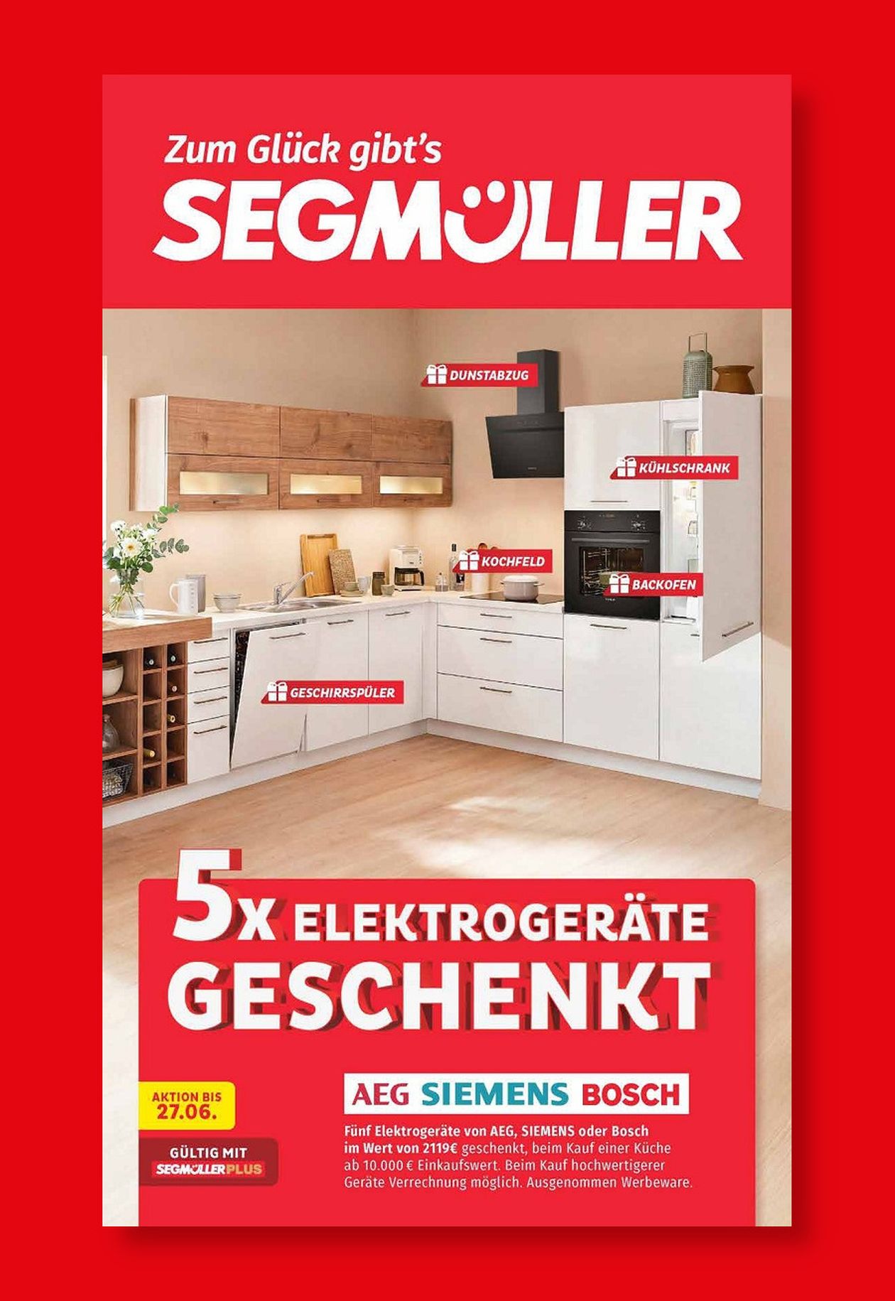 Werbeanzeige von Segmüller mit einer modernen Küche. Text: "5x Elektrogeräte geschenkt bei Kauf ab 10.000€." Angebot bis 27.06.