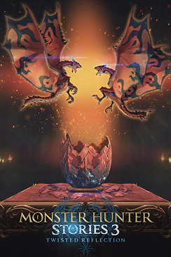 Monster Hunter Stories 3: Twisted Reflection