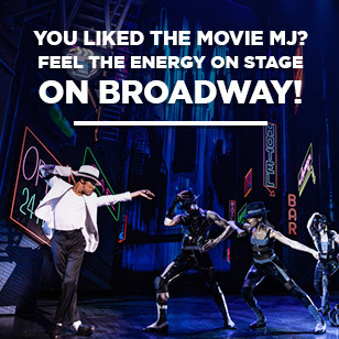 Experience MJ's energy on Broadway!