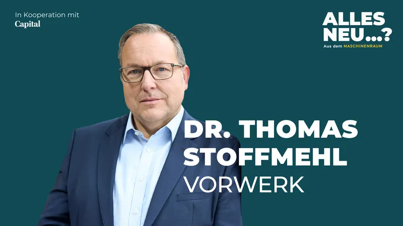2502_Maschinenraum_Podcast_Alles-neu_Podcast_Cover-Visuals_Dr-Thomas-Stoffmehl_Vorwerk_16-9