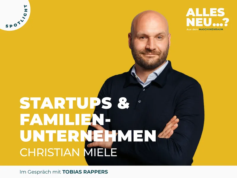2606_Maschinenraum_#4 Christian Miele_Podcast_Alles-neu_Podcast_Sonderfolgen_1P - Cover 4-3