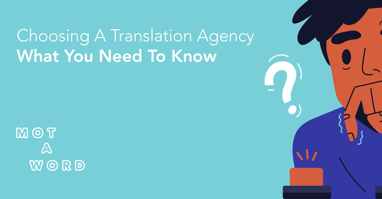 Choosing a Translation Agency Essential Considerations