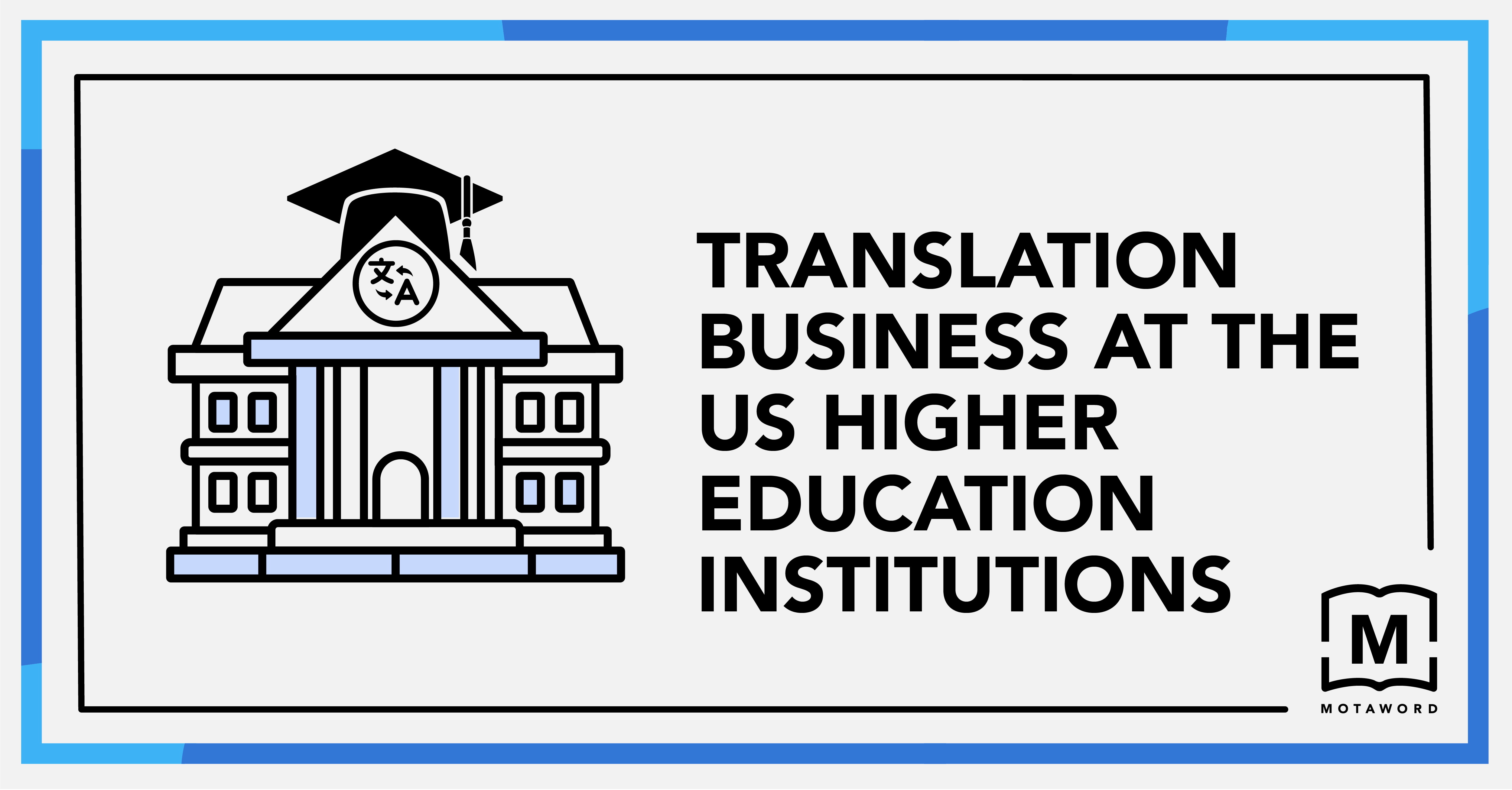 Translation In Higher Education Institutions In The US MotaWord
