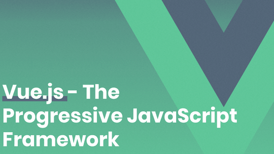 Vue.js - The Progressive JavaScript Framework