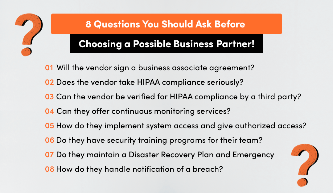 8 questions you should ask before choosing a possible business partner questions for better understanding of possible business partners, international regulations, compliance gaps, internal controls, incident management or other applicable laws in compliance management software