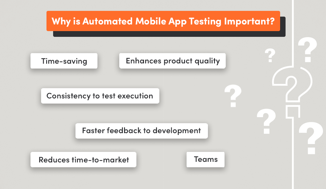 why is automated testing for mobile devices important?