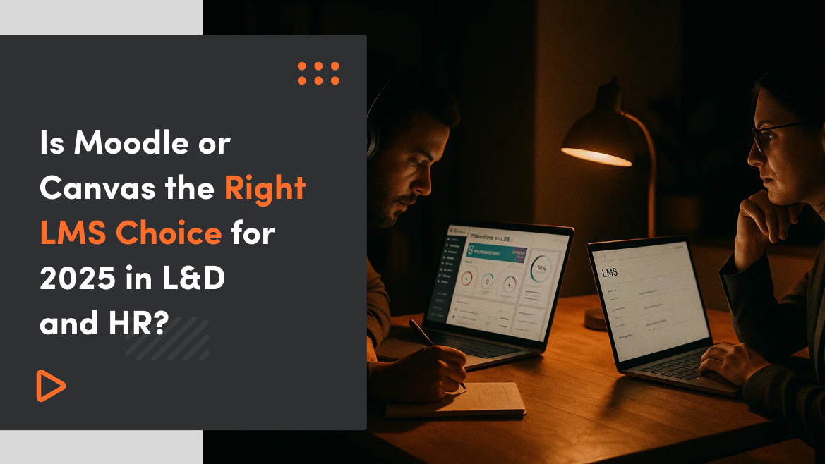 Is Moodle or Canvas the Right LMS Choice for 2025 in L&D and HR? 