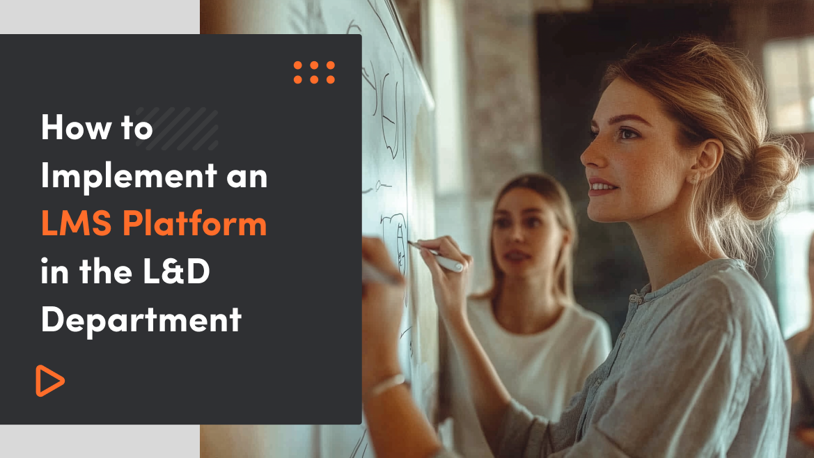 How to Implement an LMS Platform in the L&D Department – Key Aspects of Digital Transformation in Corporate Education