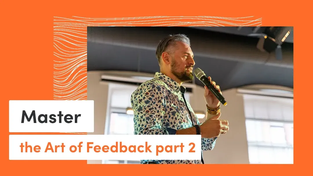Master the Art of Feedback: Critical Rules for Personal & Professional Growth! Part 2