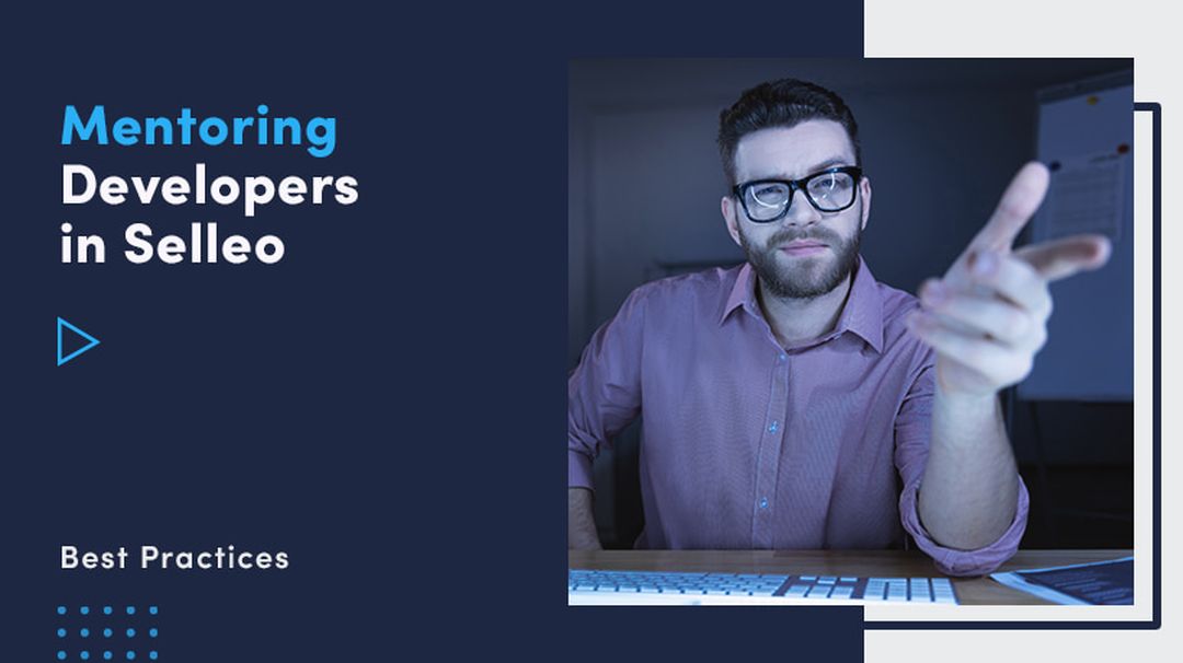 Mentoring Developers In Selleo: Best Practices