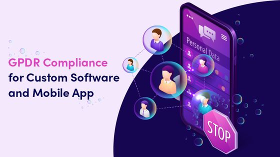 How To Meet GDPR Requirements In Mobile And Web Applications