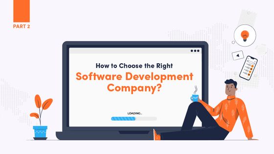 How To Choose The Right Software Development Company? (Part 2) | Soft skills