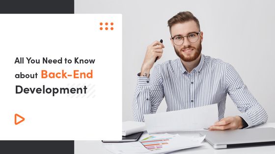 All You Need To Know About Back-End Development