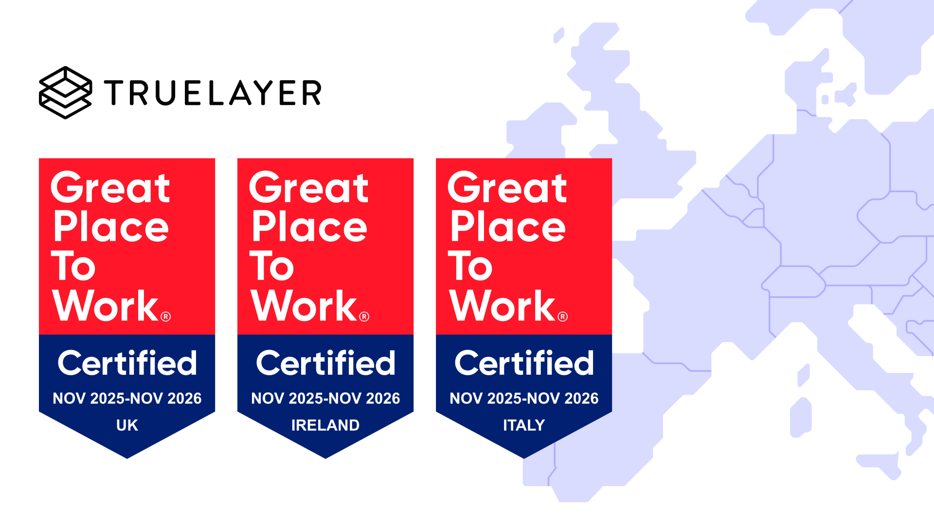 Three "Great Place to Work" certifications for UK, Ireland, and Italy, on a map background next to the Truelayer logo.