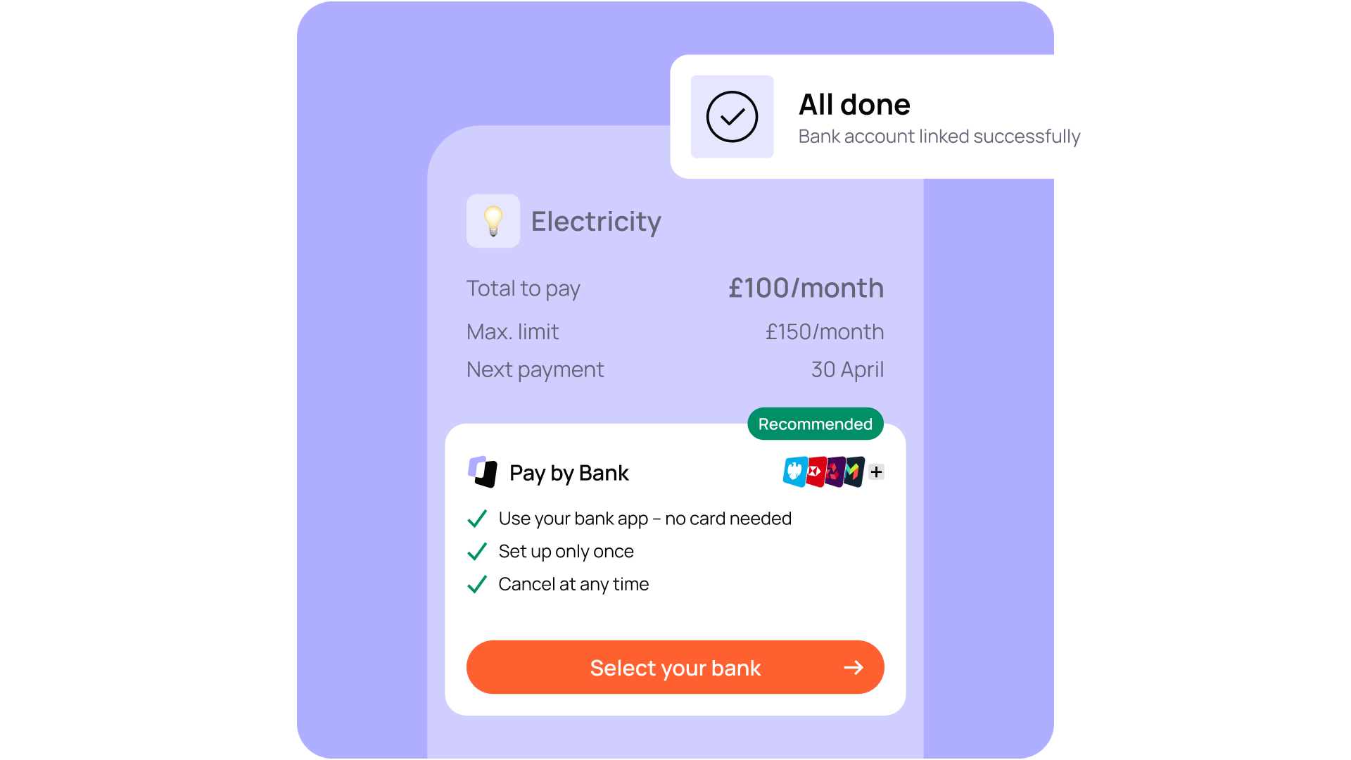 Payment screen showing electricity bill setup: £100/month, max £150. Bank account linked successfully for "Pay by Bank" option.
