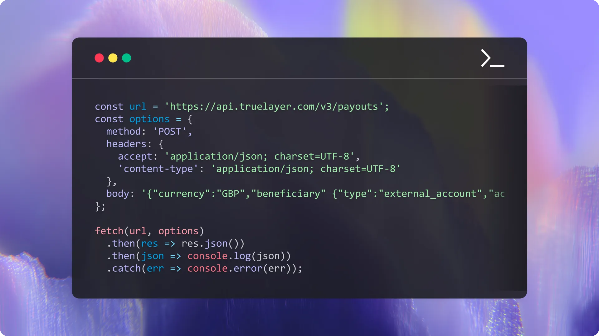 Code snippet showing a JavaScript fetch request to a TrueLayer API for payouts, using POST method with JSON headers.