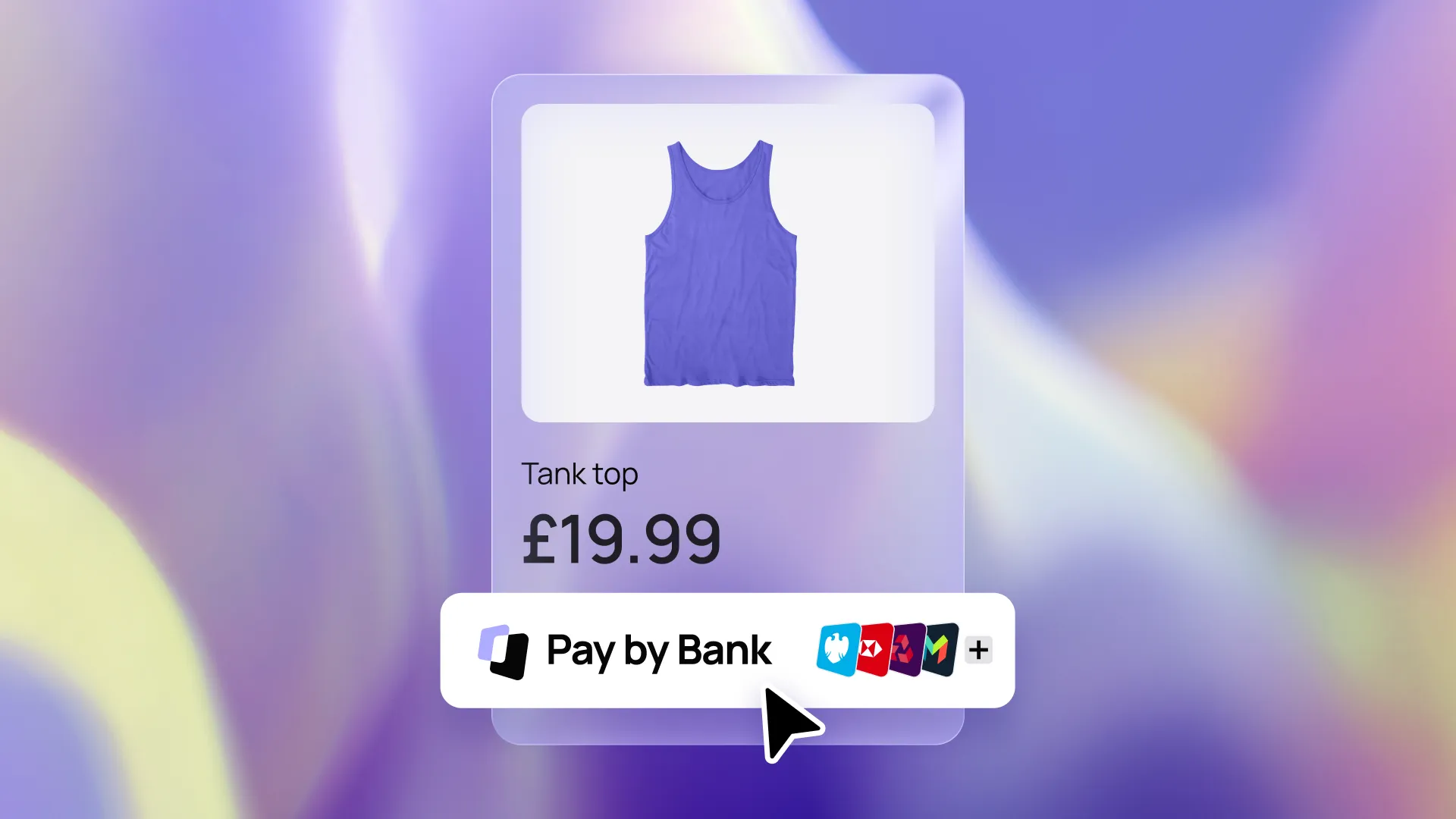 Image of a blue tank top priced at £19.99 with payment options including "Pay by Bank." The background is a soft purple gradient.