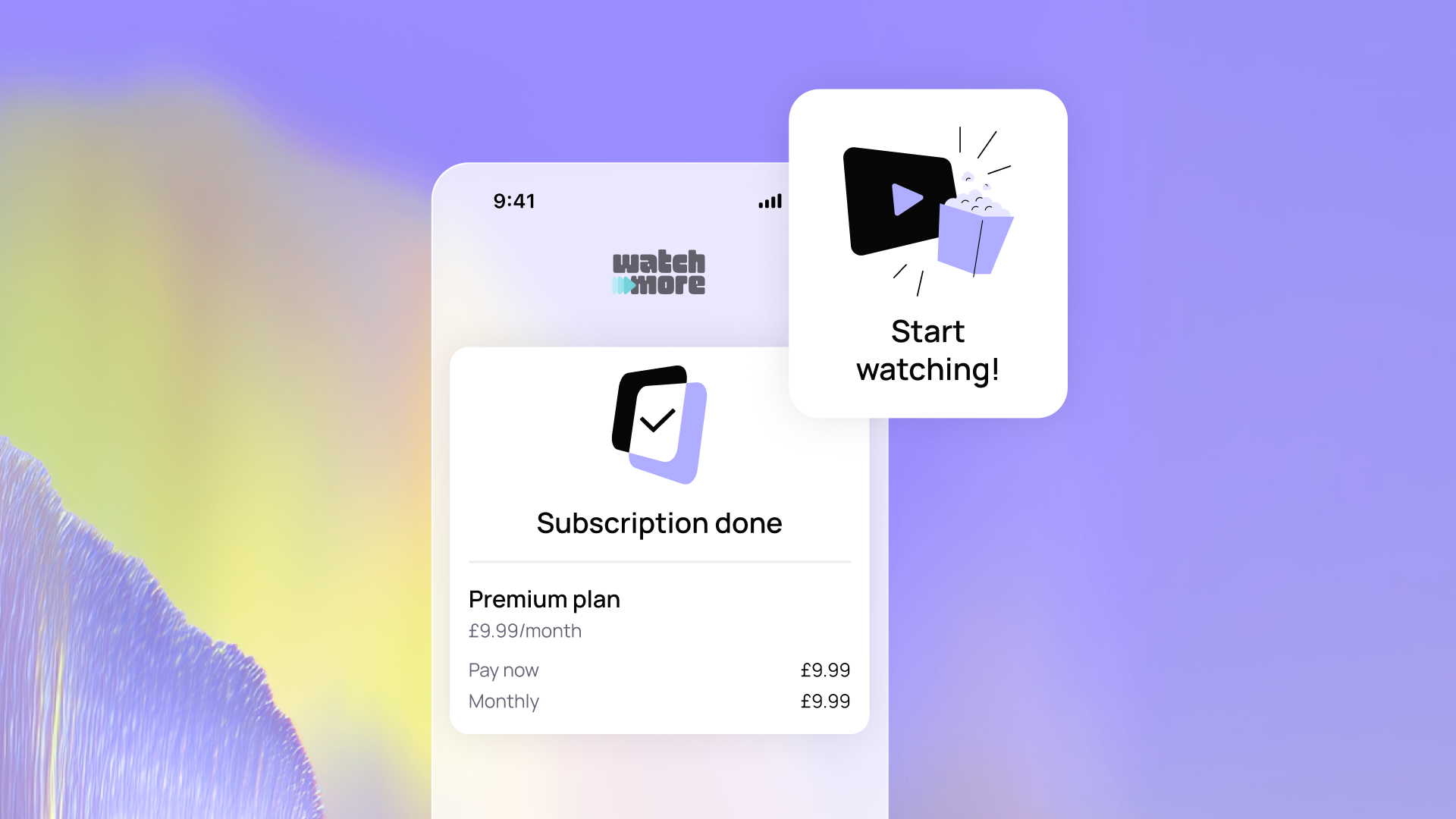 Smartphone screen showing a completed subscription for a £9.99/month premium plan with a "Start watching!" prompt.