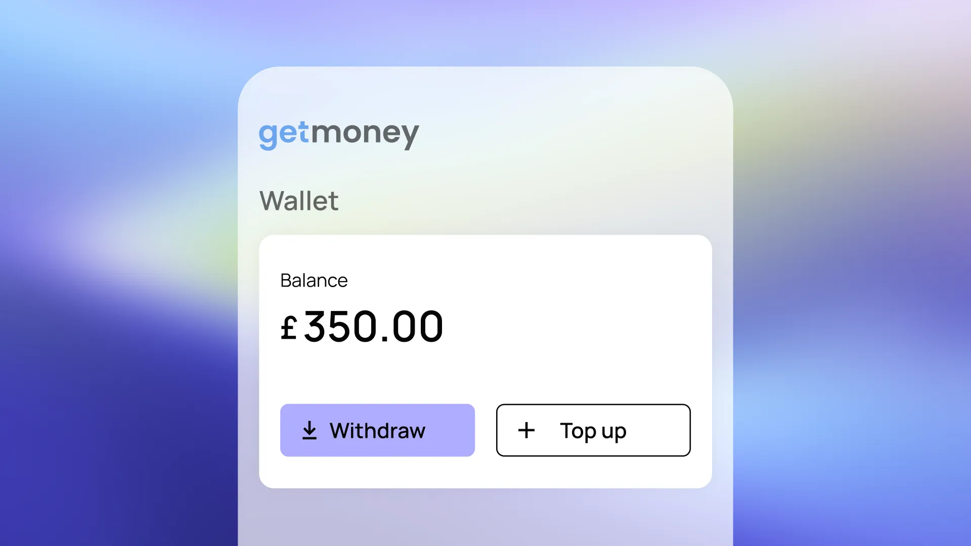 Digital wallet interface showing a balance of £350.00 with options to withdraw or top up. Background has a soft gradient.