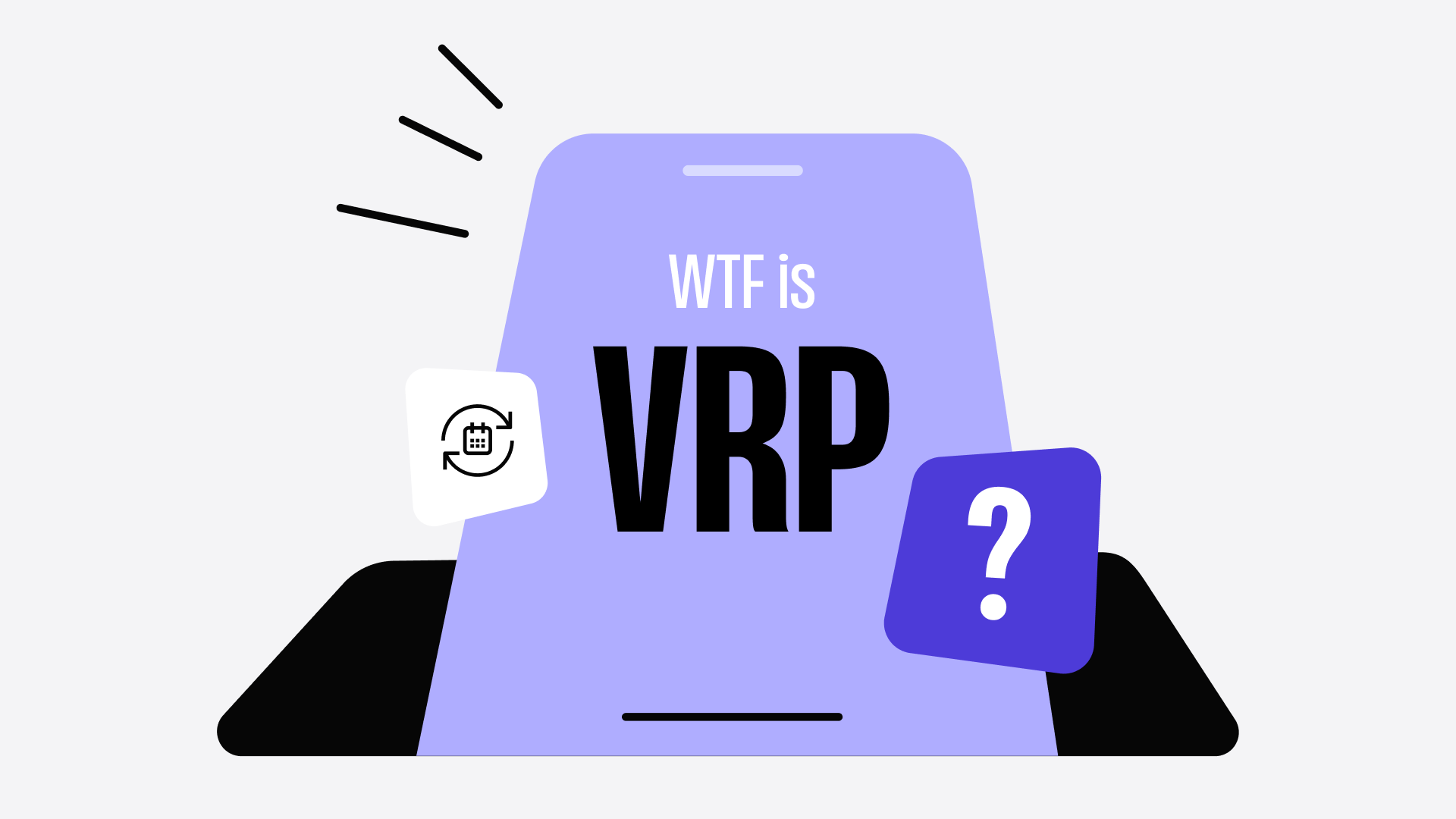 WTF is VRP