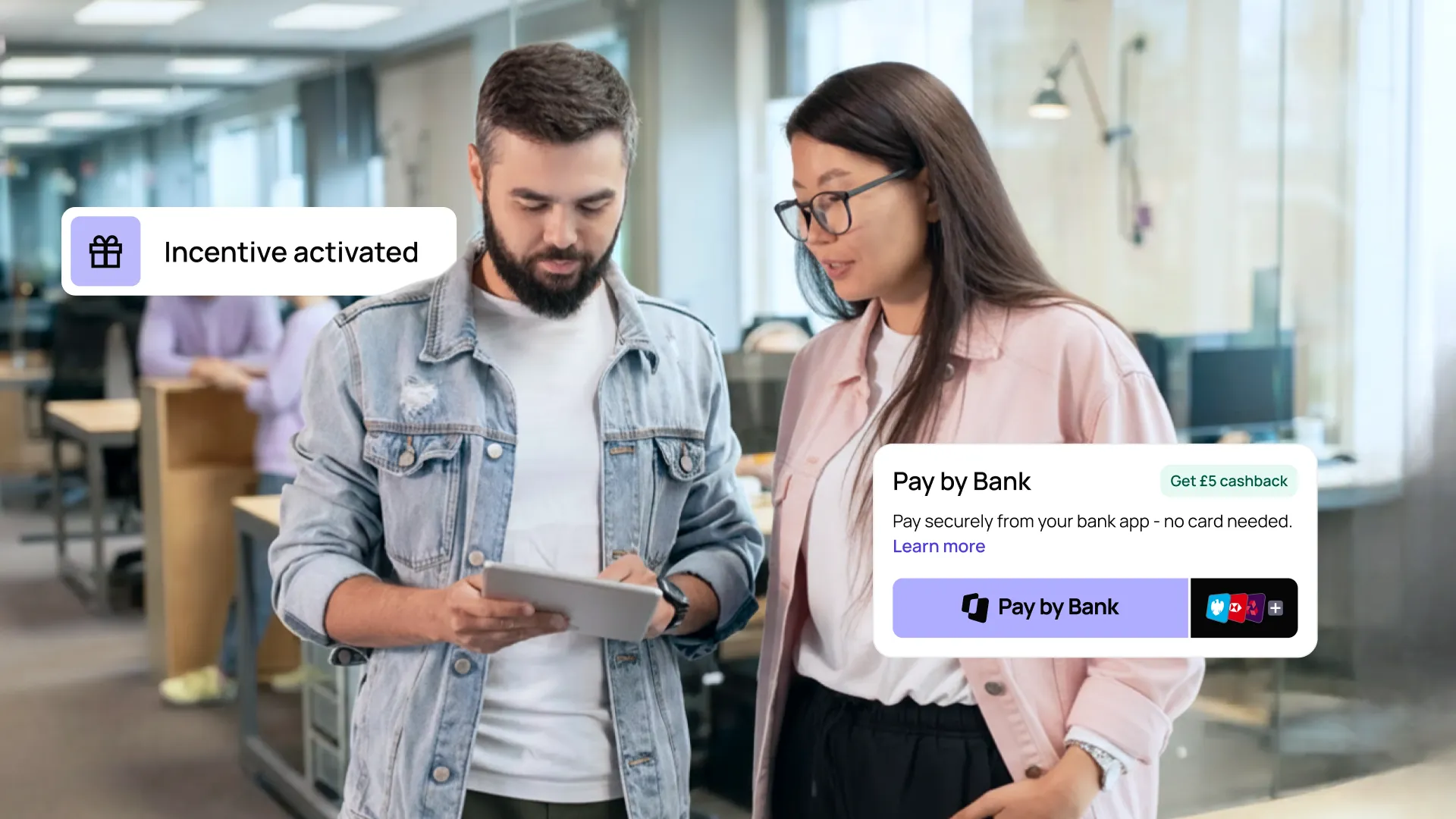 Two people looking at a tablet in an office. Text overlay reads "Incentive activated" and "Pay by Bank," promoting secure bank app payments.
