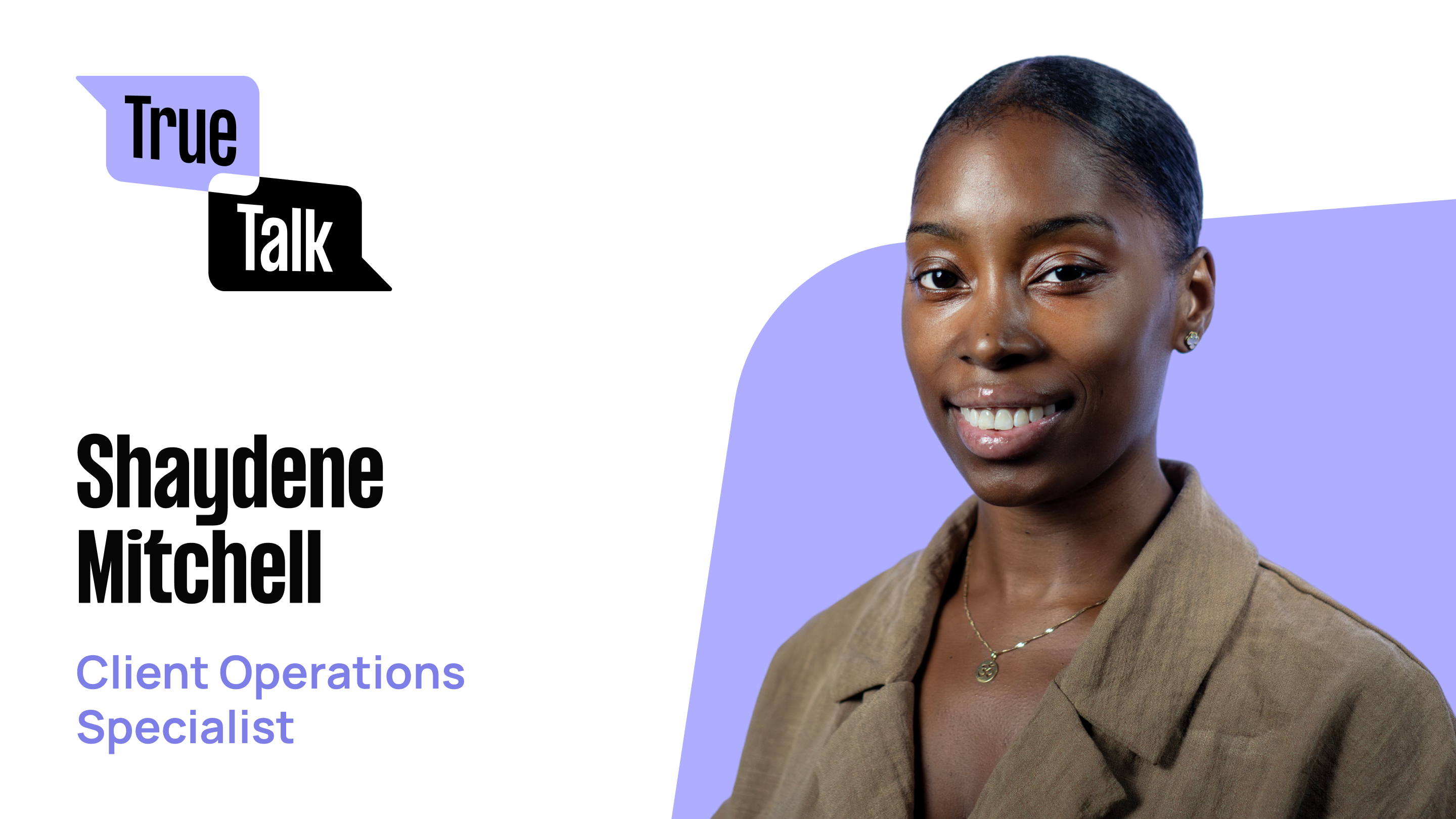 TrueTalk – Shaydene Mitchell