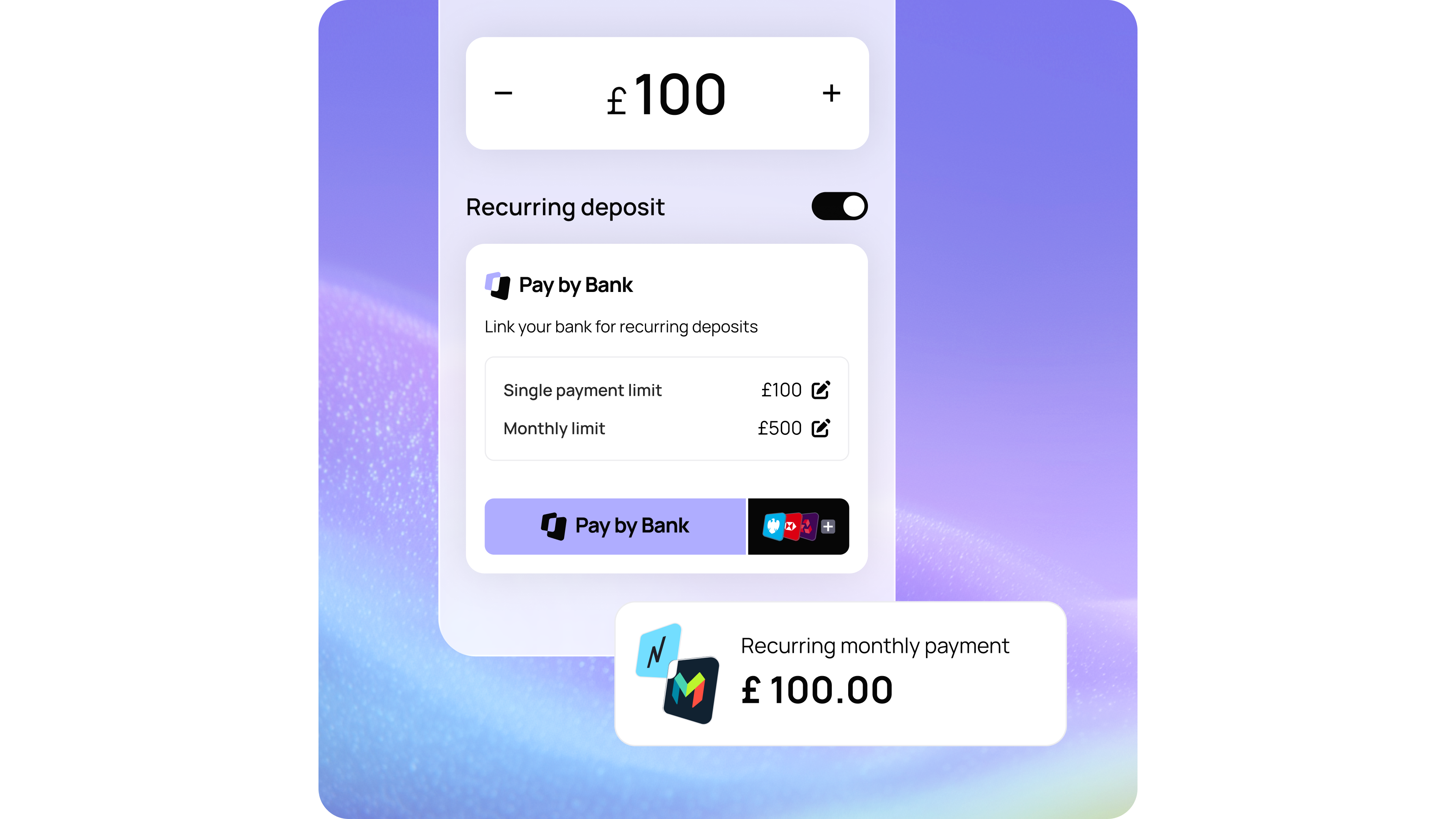 Payment interface for setting a £100 recurring deposit with "Pay by Bank" option. Single and monthly limits are £100 and £500.