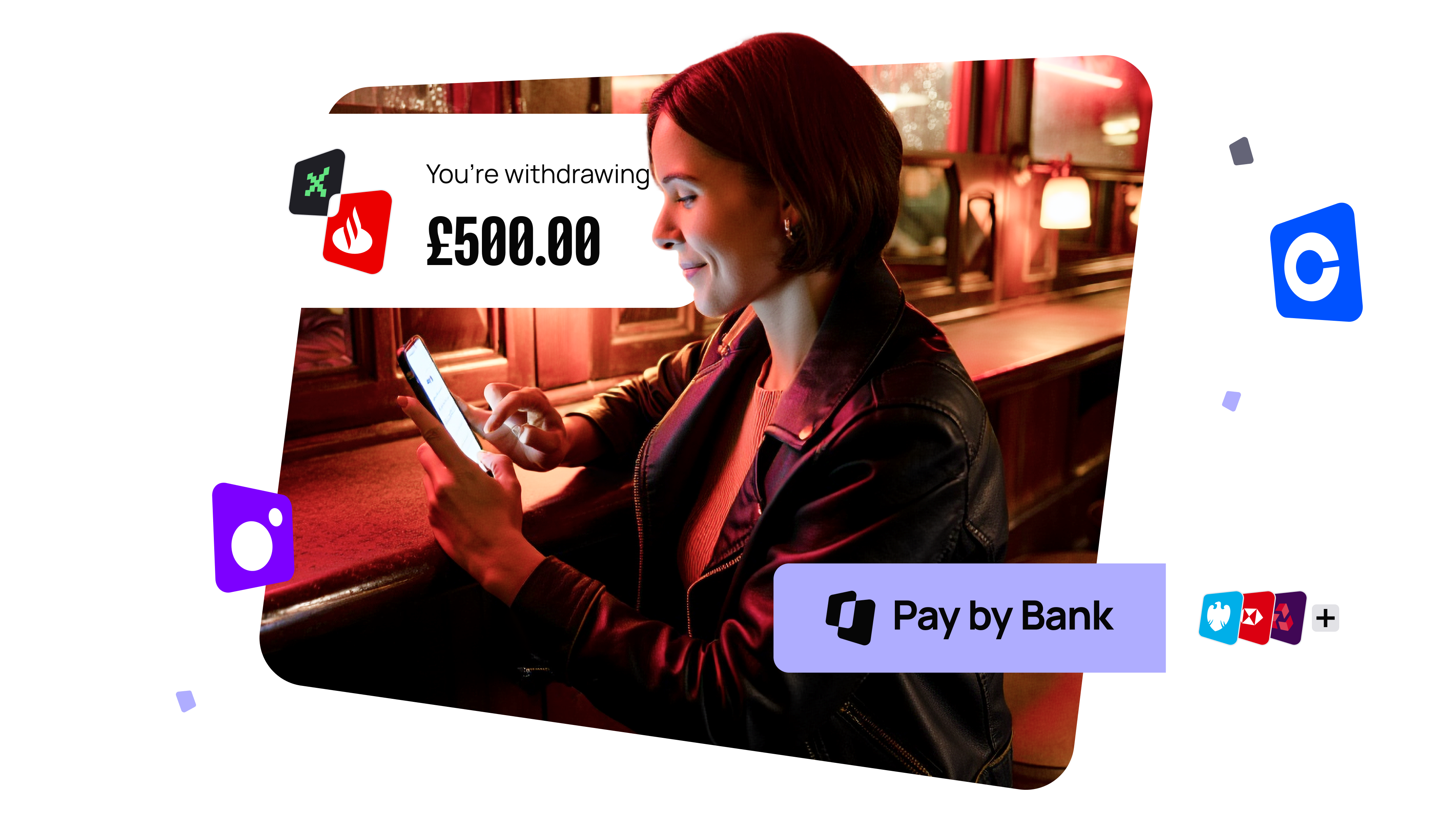 Woman using smartphone at a bar, withdrawing £500.00. "Pay by Bank" and app icons are visible around her.