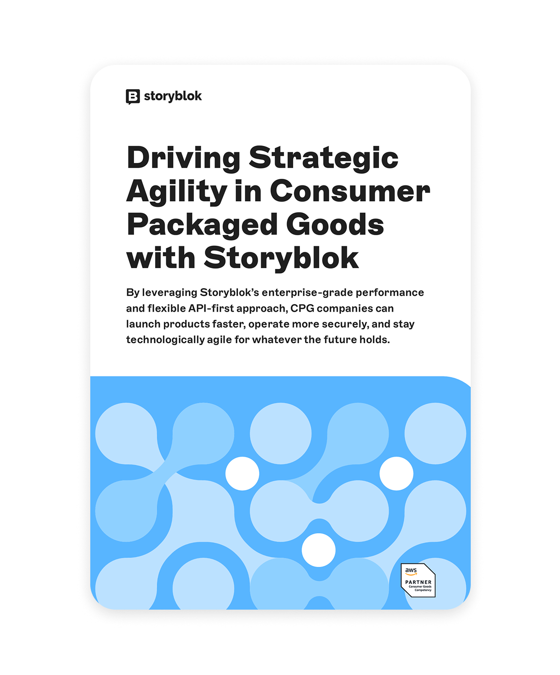 A decorative blue cover for Storyblok's whitepaper titled "Driving Strategic Agility in Consumer Packaged Goods with Storyblok".