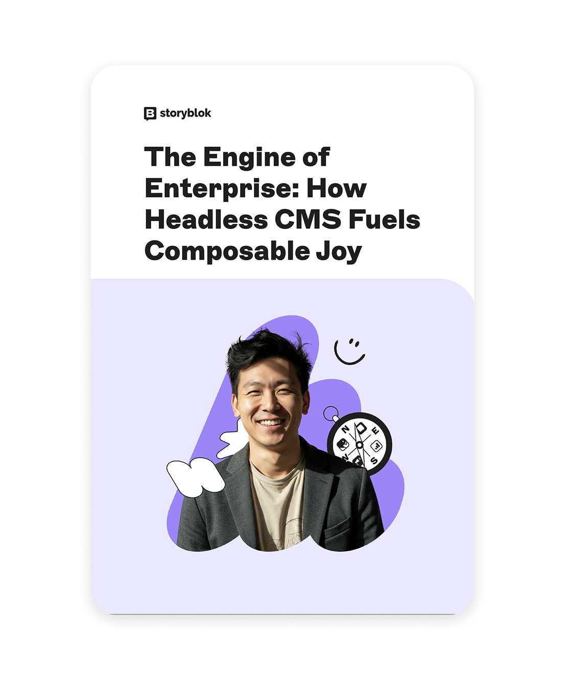 A smiling person in a suit on a digital poster titled "The Engine of Enterprise: How Headless CMS Fuels Composable Joy" by Storyblok.
