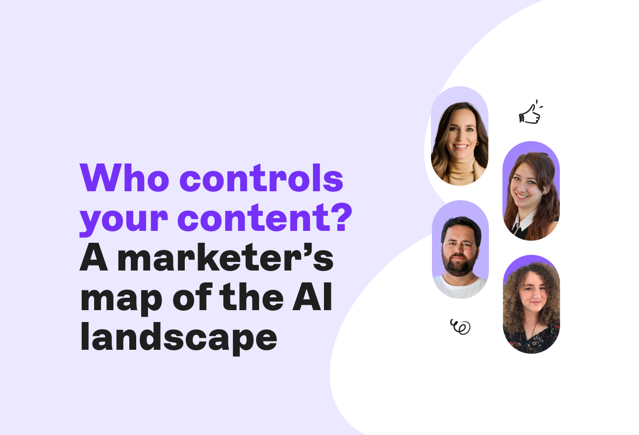 Text: "Who controls your content? A marketer’s map of the AI landscape." Four people’s photos with icons.