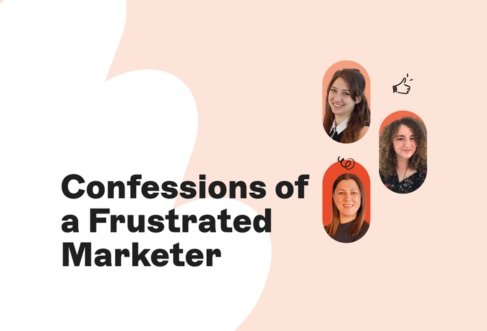 Three women's portraits next to the text "Confessions of a Frustrated Marketer" with icons of a thumbs up and a megaphone.