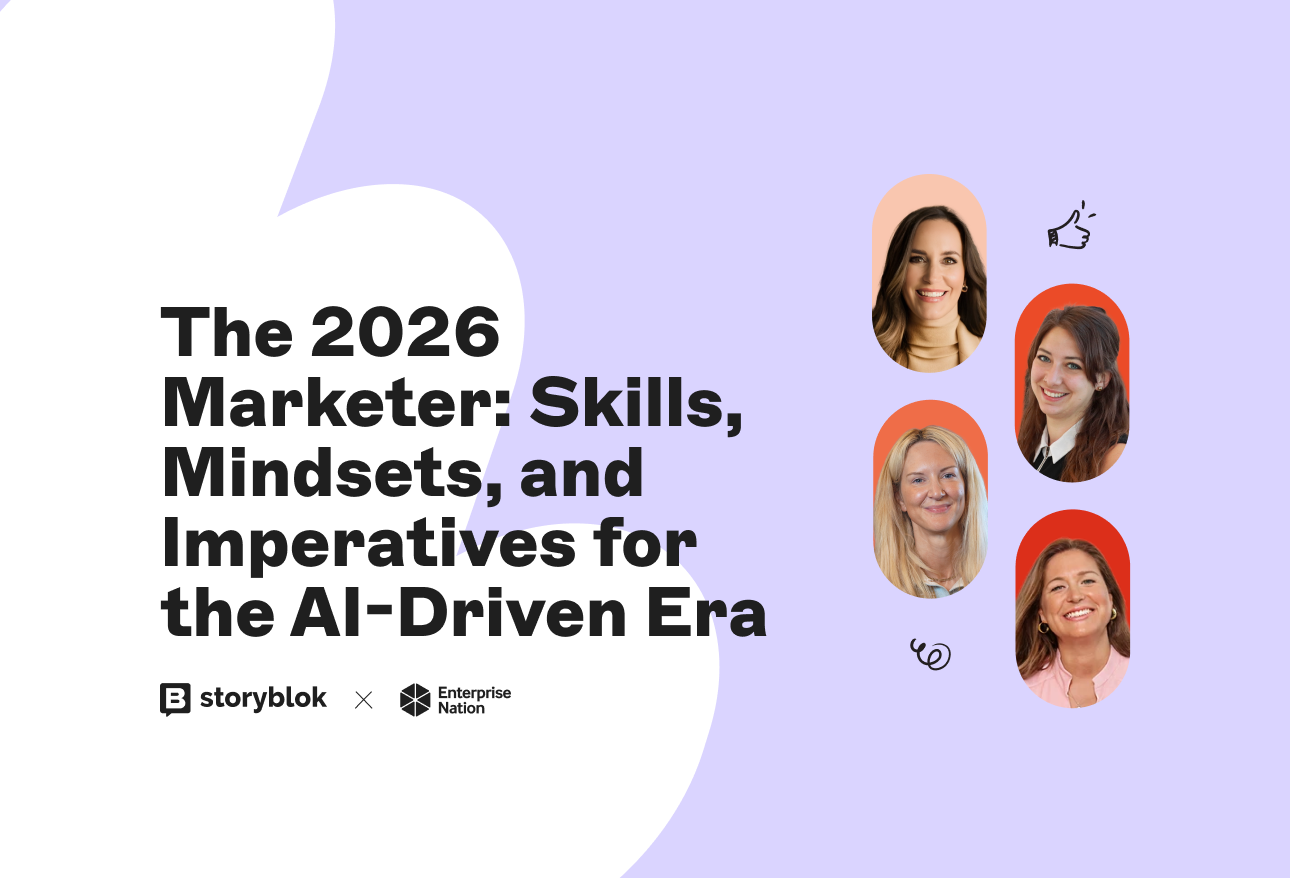 Preview Image for Storyblok webinar The 2026 Marketer