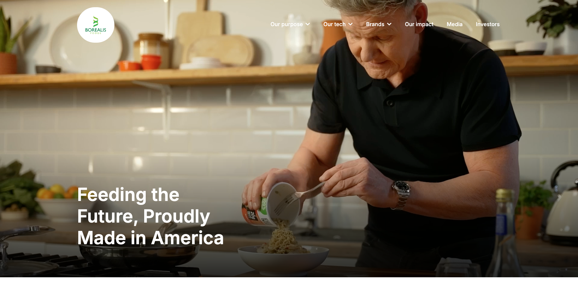 Screenshot of the Borealis Foods website homepage. The image shows a man in a kitchen pouring instant noodles from a cup into a bowl. The headline on the page reads “Feeding the Future, Proudly Made in America.” The navigation bar includes links to Our purpose, Our work, Brands, Our impact, Made in America, and Investors. The Borealis Foods logo appears in the top left corner.