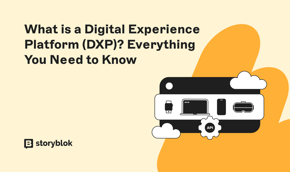 What is a Digital Experience Platform (DXP)? Everything You Need to ...