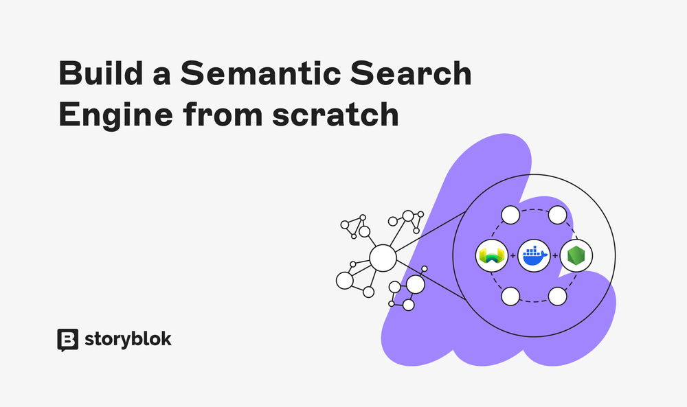 building a search engine from scratch with python and... Build a Semantic Search Engine from scratch | Storyblok Blog