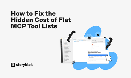 Text reads "How to Fix the Hidden Cost of Flat MCP Tool Lists." Features software interface and Storyblok logo on a gray background.
