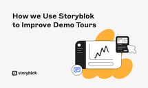 How we use storyblok to improve demo tours OG image