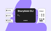 Diagram showing data flow: three "Config" folders to "Storyblok CLI" command line, then to an "Output" section. Background is light purple.