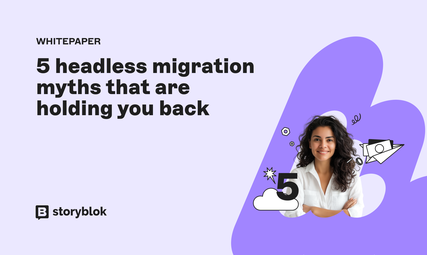 5-headless-migration-myths-that-are-holding-you-back-whitepaper-og