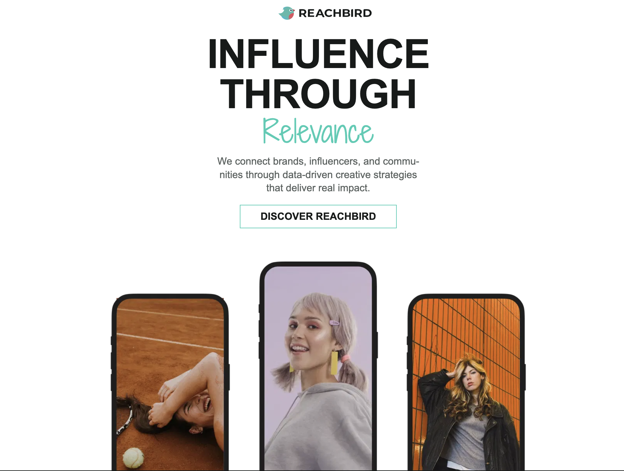 Three smartphones display diverse influencer photos under the text "Influence Through Relevance" on Reachbird website homepage.
