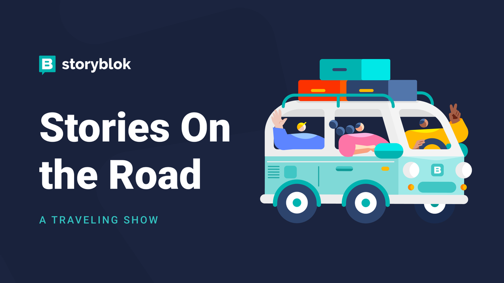 Stories on the Road - UK 23 | Storyblok