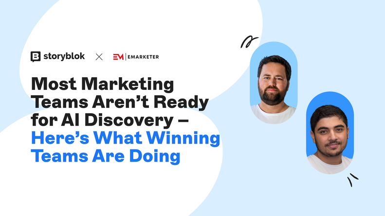 Storyblok and EMARKETER banner: "Most Marketing Teams Aren’t Ready for AI Discovery—Here’s What Winning Teams Are Doing," with two men featured.