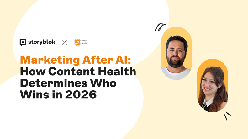 "Event banner titled 'Marketing After AI: How Content Health Determines Who Wins in 2026' with two speaker portraits and logos of Storyblok and CMI."