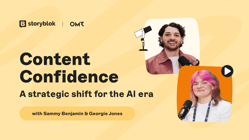 Promotional graphic for "Content Confidence: A strategic shift for the AI era" featuring two hosts with Storyblok and OMR logos.