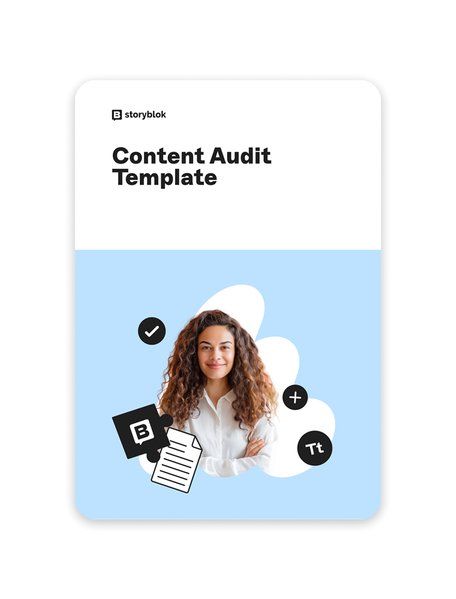 Content Audit Template cover by Storyblok features a smiling person with icons like a checkmark, documents, and text symbol on a blue background.