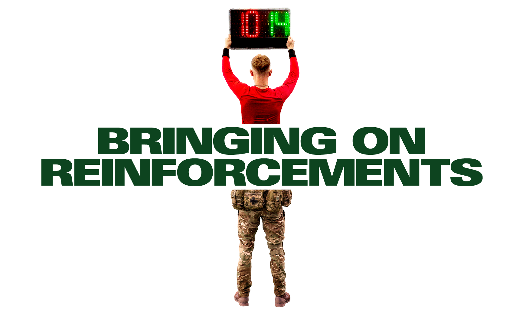Referee holding a substitution board above text "BRINGING ON REINFORCEMENTS," blending sports and military themes.